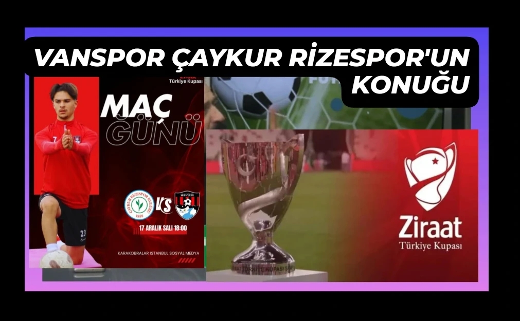 Vanspor Çaykur Rizespor’un konuğu!