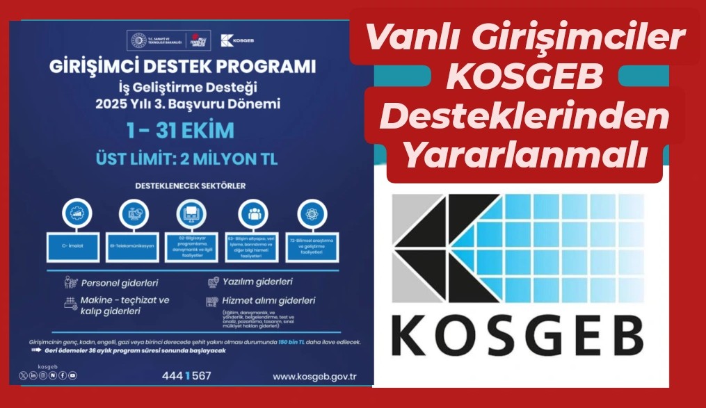 Vanlı Girişimciler KOSGEB Desteklerinden Yararlanmalı