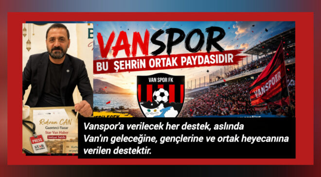 Vanspor Bu Şehrin Ortak Paydasıdır