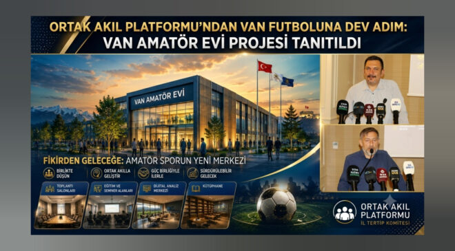 Van İçin Ortak Vizyon: 35 Bin Metrekarelik Spor Projesi Tanıtıldı