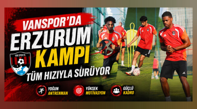 Vanspor’un Erzurum Kampı Sürüyor