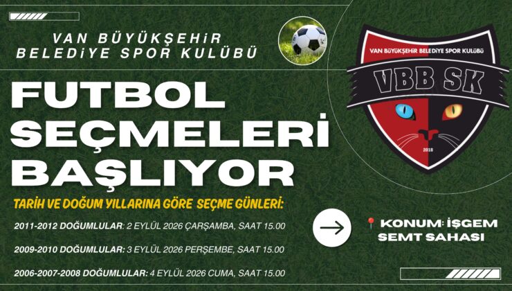 Van Büyükşehir Belediyespor Futbol Kulübü Seçmeleri Başlıyor!