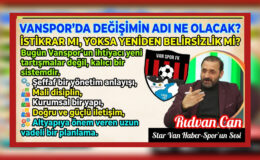 Vanspor’da Değişimin Adı Ne Olacak? İstikrar mı, Yoksa Yeniden Belirsizlik mi?