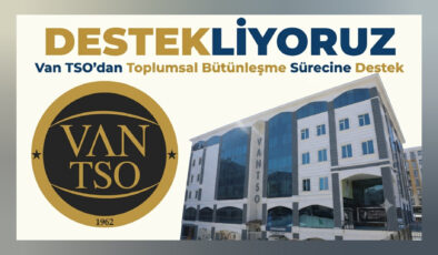 Van TSO’dan Toplumsal Bütünleşme Sürecine Destek