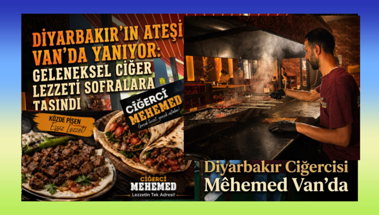 Diyarbakır’ın ateşi Van’da yanıyor: Geleneksel ciğer lezzeti sofralara taşındı Diyarbakır Ciğercisi Mêhemed Van’da