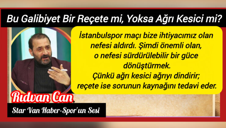 Bu Galibiyet Bir Reçete mi, Yoksa Ağrı Kesici mi?