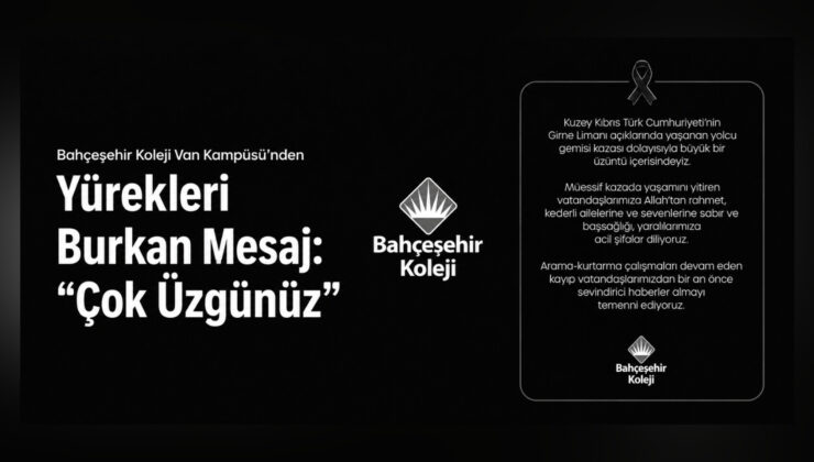 Bahçeşehir Koleji Van Kampüsü’nden Yürekleri Burkan Mesaj: “Çok Üzgünüz”