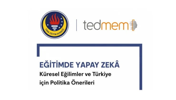 TEDMEM önerdi: Lise mezunu öğrencilere ‘Yapay Zeka Ehliyeti’ verilsin