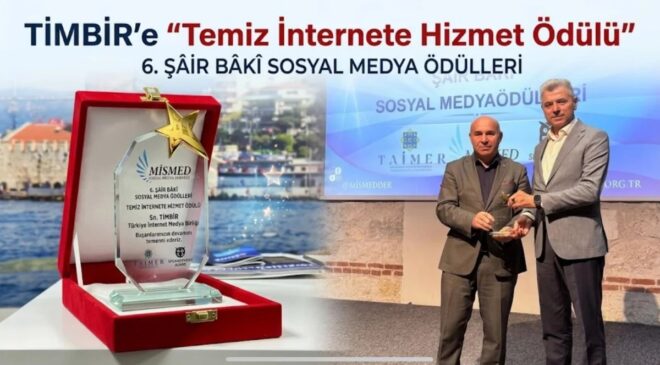 TİMBİR’e “Temiz İnternete Hizmet Ödülü”: Şâir Bâkî Sosyal Medya Ödülleri’nde anlamlı buluşma