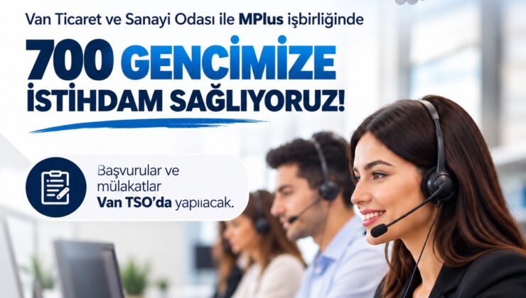 Van TSO’dan 700 kişilik istihdam imkanı