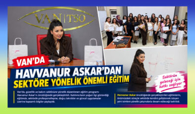 Van’da Havvanur Askar’dan Sektöre Yönelik Önemli Eğitim