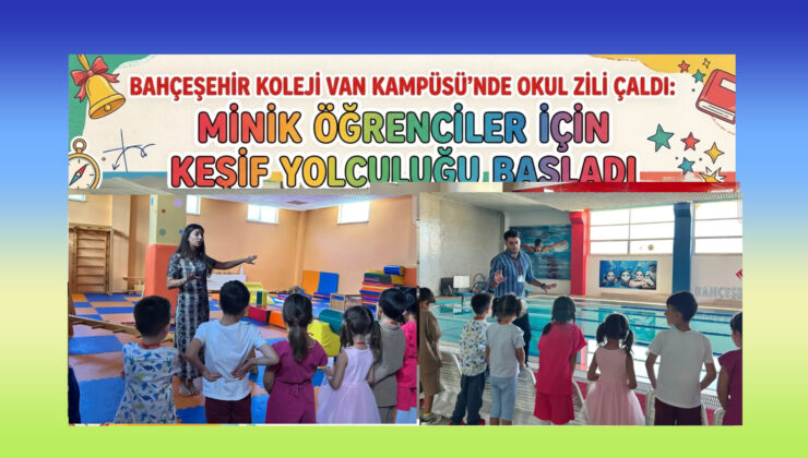 Bahçeşehir Koleji Van Kampüsü’nde Okul Zili Çaldı: Minik Öğrenciler İçin Keşif Yolculuğu Başladı
