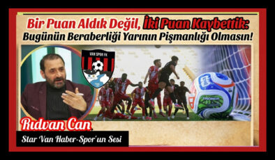 Bir Puan Aldık Değil, İki Puan Kaybettik: Bugünün Beraberliği Yarının Pişmanlığı Olmasın!