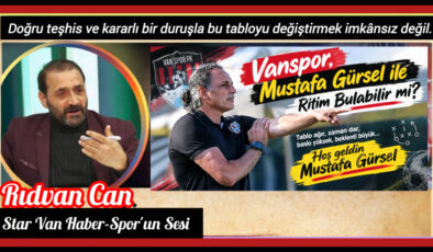 Vanspor, Mustafa Gürsel ile Ritim Bulabilir mi?