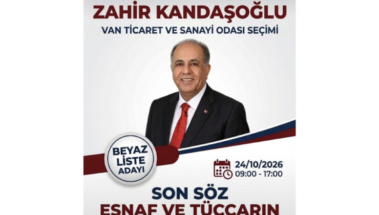 Van Ticaret ve Sanayi Odası Başkan Adayı İş İnsanı Zahir Kandaşoğlu