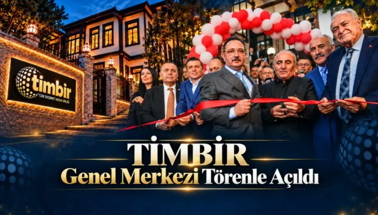 Ankara’da medya zirvesi: TİMBİR’in yeni Genel Merkezi törenle açıldı
