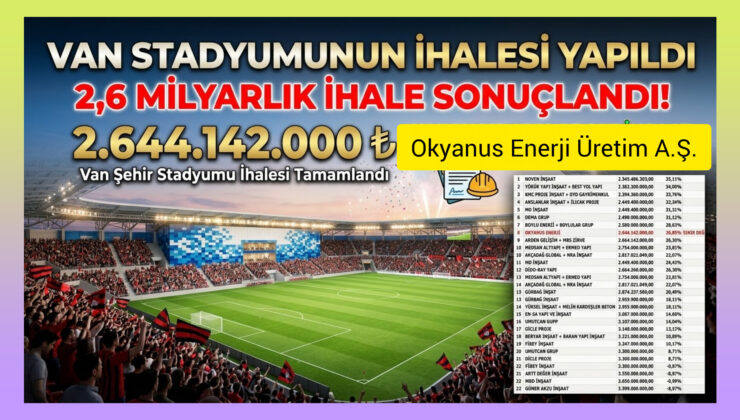 Van’ın Yeni Stadyum Projesinde Düğüm Çözüldü! 2,6 Milyarlık İhale Sonuçlandı