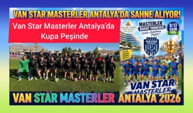 Van Star Masterler Antalya’da Sahne Alıyor!
