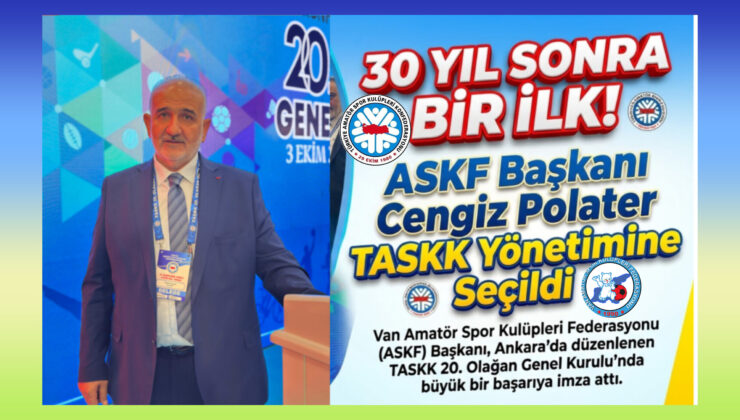 30 YIL SONRA BİR İLK! ASKF Başkanı Cengiz Polater TASKK Yönetimine Seçildi