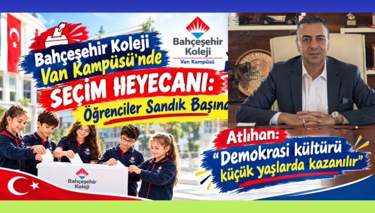 Bahçeşehir Koleji Van Kampüsü’nde Seçim Heyecanı: Öğrenciler Sandık Başına!