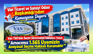 Van TSO’dan Seçmen Listesi İddialarına Yanıt: “Yasal Süreç İşletildi”