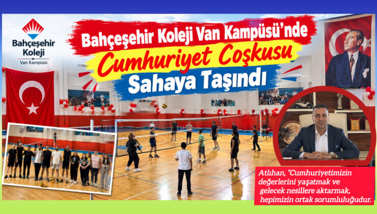 Bahçeşehir Koleji Van Kampüsü’nde Cumhuriyet Coşkusu Sahaya Taşındı
