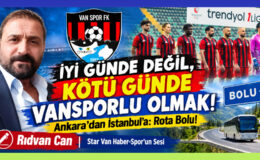 İyi Günde Değil, Kötü Günde Vansporlu Olmak!