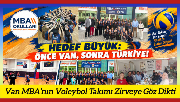 Mba’nın sultanlarında hedef büyük: önce Van, sonra Türkiye! Van MBA’nın Voleybol Takımı Zirveye Göz Dikti