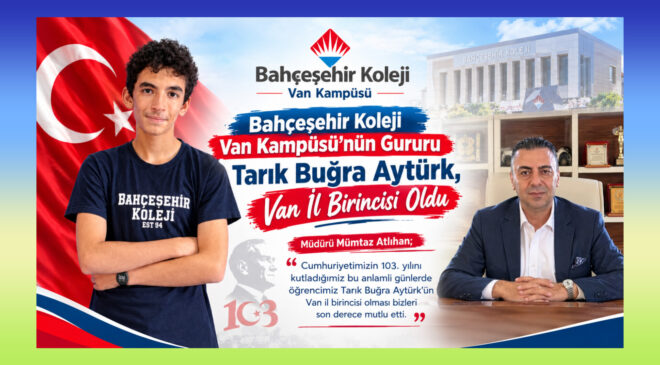 Bahçeşehir Koleji Van Kampüsü’nün Gururu Tarık Buğra Aytürk, Van İl Birincisi Oldu