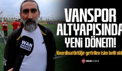 Vanspor altyapısında yeni dönem! Koordinatörlüğe getirilen isim belli oldu