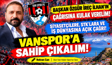 Vanspor’a Sahip Çıkalım; Bugün Birlik, Bugün Sahiplenme Günü!