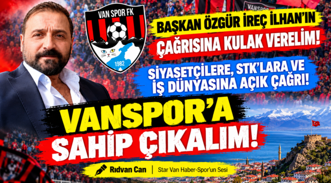 Vanspor’a Sahip Çıkalım; Bugün Birlik, Bugün Sahiplenme Günü!