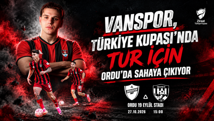 Vanspor, Türkiye Kupası’nda Tur İçin Ordu’da Sahaya Çıkıyor