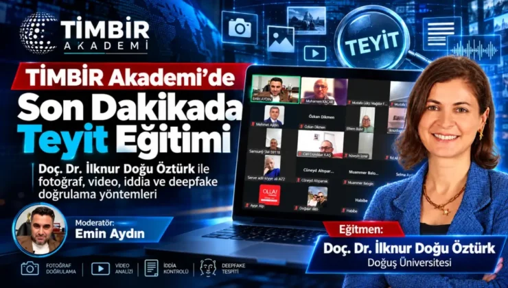 TİMBİR Akademi’de “Son Dakikada Teyit” eğitimi